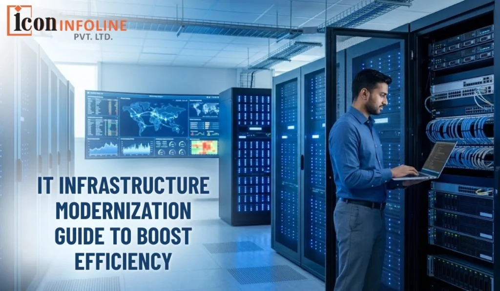IT Infrastructure Modernization Guide to Boost Efficiency